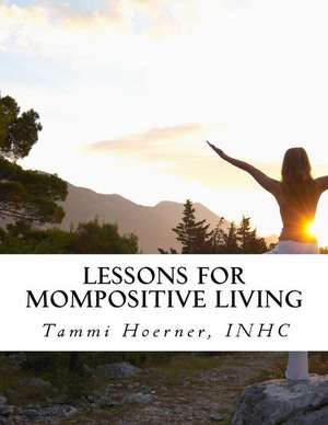 Lessons for Mompositive Living