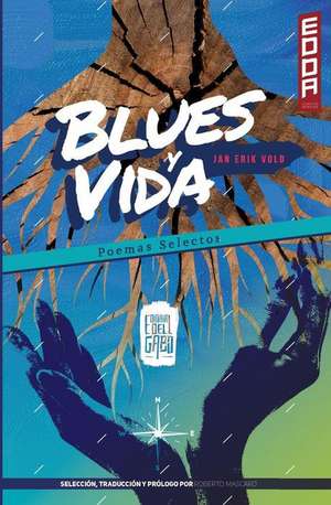 Blues y Vida (Poemas Selectos)