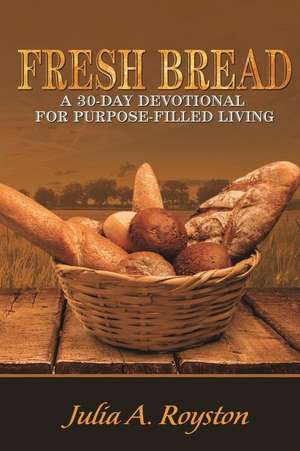 Royston, J: Fresh Bread