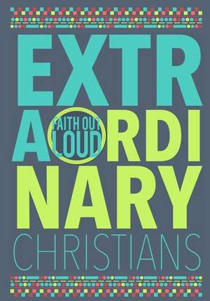 Extraordinary Christians