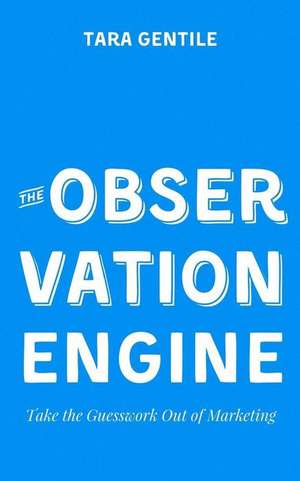 The Observation Engine