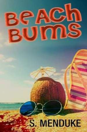 Beach Bums de S. Menduke