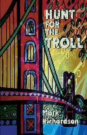 Hunt for the Troll de Mark Richardson