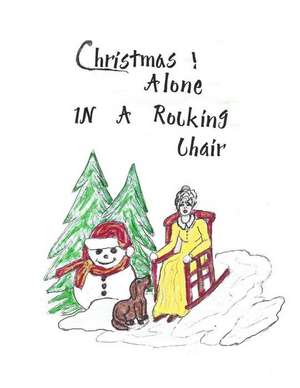 Christmas Alone in a Rocking Chair