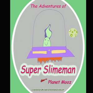 The Adventures of Super Slimeman