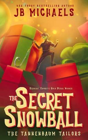 The Tannenbaum Tailors and the Secret Snowball