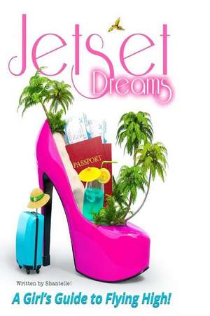 Jet Set Dreams