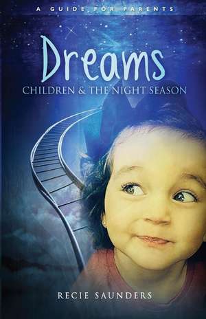 Dreams Children & the Night Season