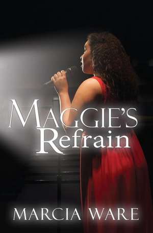 Maggie's Refrain de Marcia Ware