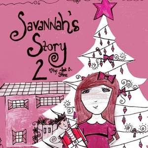 Savannah's Story 2