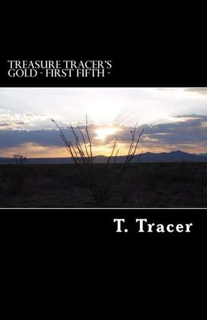 Treasure Tracer's Gold - First Fifth -