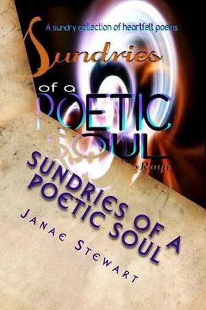 Sundries of a Poetic Soul