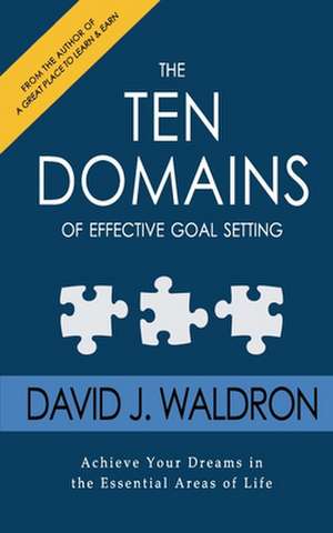 The Ten Domains of Effective Goal Setting