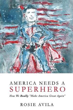 America Needs a Superhero