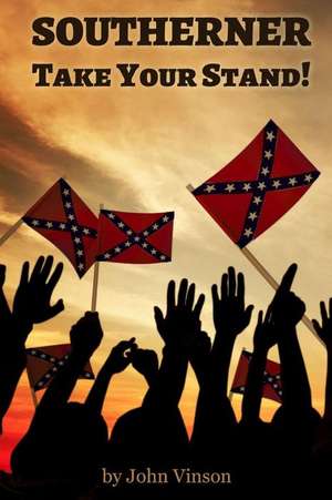 Southerner, Take Your Stand!