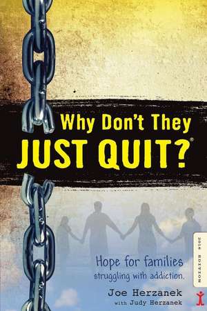 Why Don't They Just Quit? de Joe Herzanek