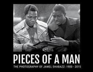 Pieces of a Man de Jamel Shabazz