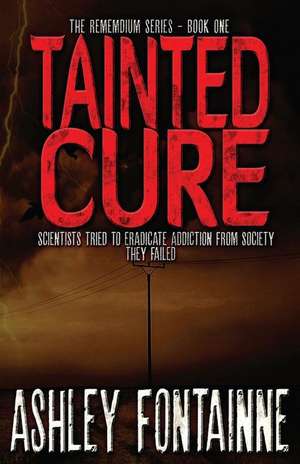 Tainted Cure de Ashley Fontainne