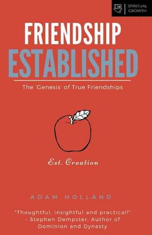 Friendship Established de Adam Holland