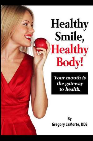 Healthy Smile, Healthy Body!