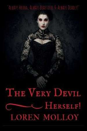 The Very Devil, Herself!