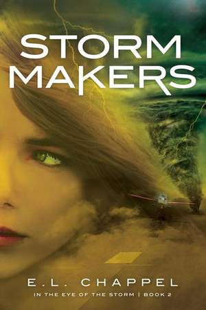 Storm Makers de E. L. Chappel