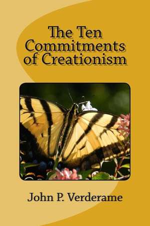 The Ten Commitments of Creationism