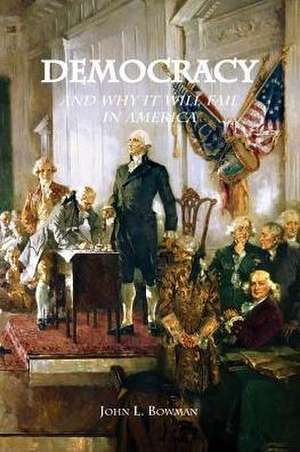 Democracy de John L. Bowman