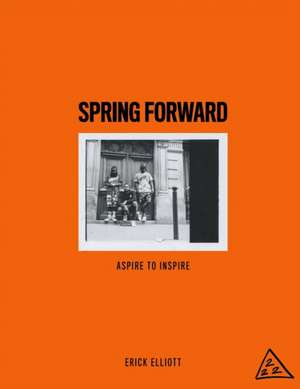 Spring Forward de Erick Elliott