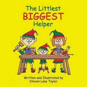 The Littlest Biggest Helper de Steven Lane Taylor