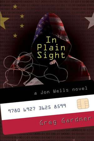 In Plain Sight de Greg Gardner