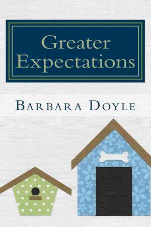 Greater Expectations de Barbara Doyle