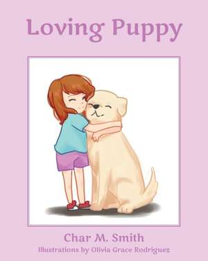 Loving Puppy de Char M. Smith