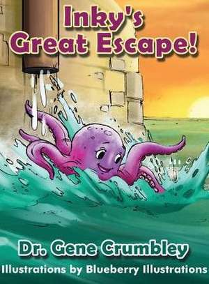 Inky's Great Escape de Gene Crumbley