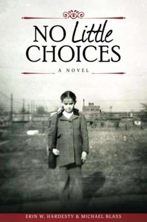 No Little Choices de Michael Blass