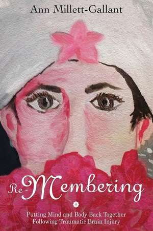 Re-Membering de Ann Millett-Gallant