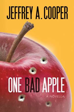 1 BAD APPLE de Jeffrey A. Cooper