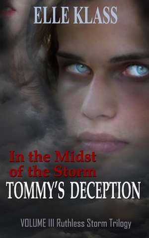 In the Midst of the Storm Tommy's Deception de Marcha Fox