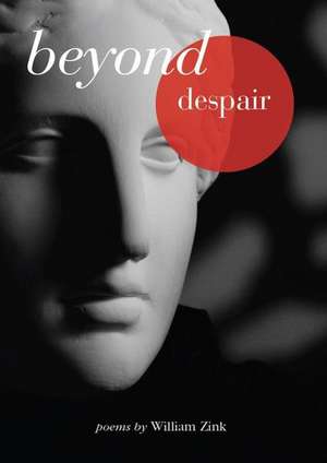 Beyond Despair de William Zink