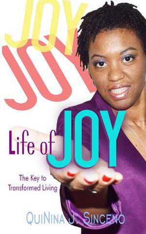 Life of JOY de Quinina J Sinceno