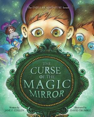 The Curse of the Magic Mirror de Jane F. Collen