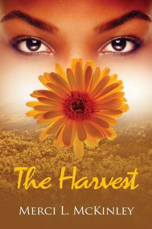 The Harvest de Merci Lakesha McKinley