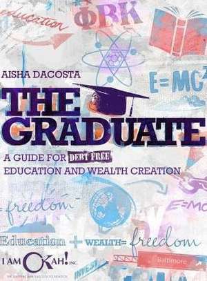 The Graduate de Aisha D Dacosta