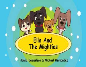 Ella and the Mighties de Jonna Samuelson