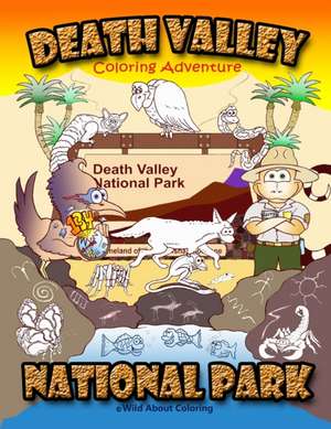 Death Valley National Park Coloring Adventure de Mike Foley