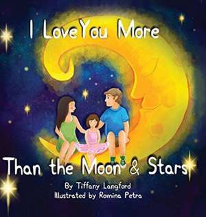 I Love You More Than the Moon and Stars de Tiffany Langford