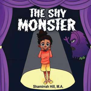 The Shy Monster de Shamirrah Hill