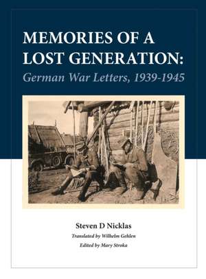 Memories of a Lost Generation de Steve Nicklas