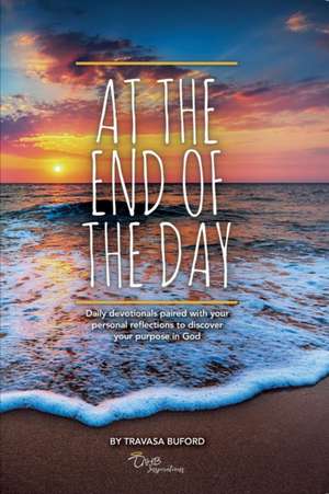 At The End of The Day de Travasa Buford