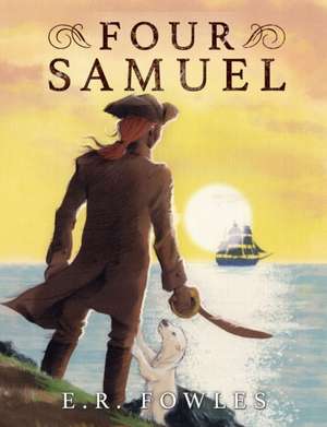 Four Samuel de E R Fowles